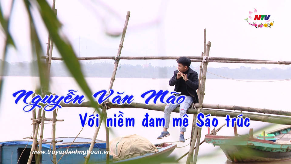Khởi nghiệp: Nguyễn Văn Mão với niềm đam mê Sáo trúc