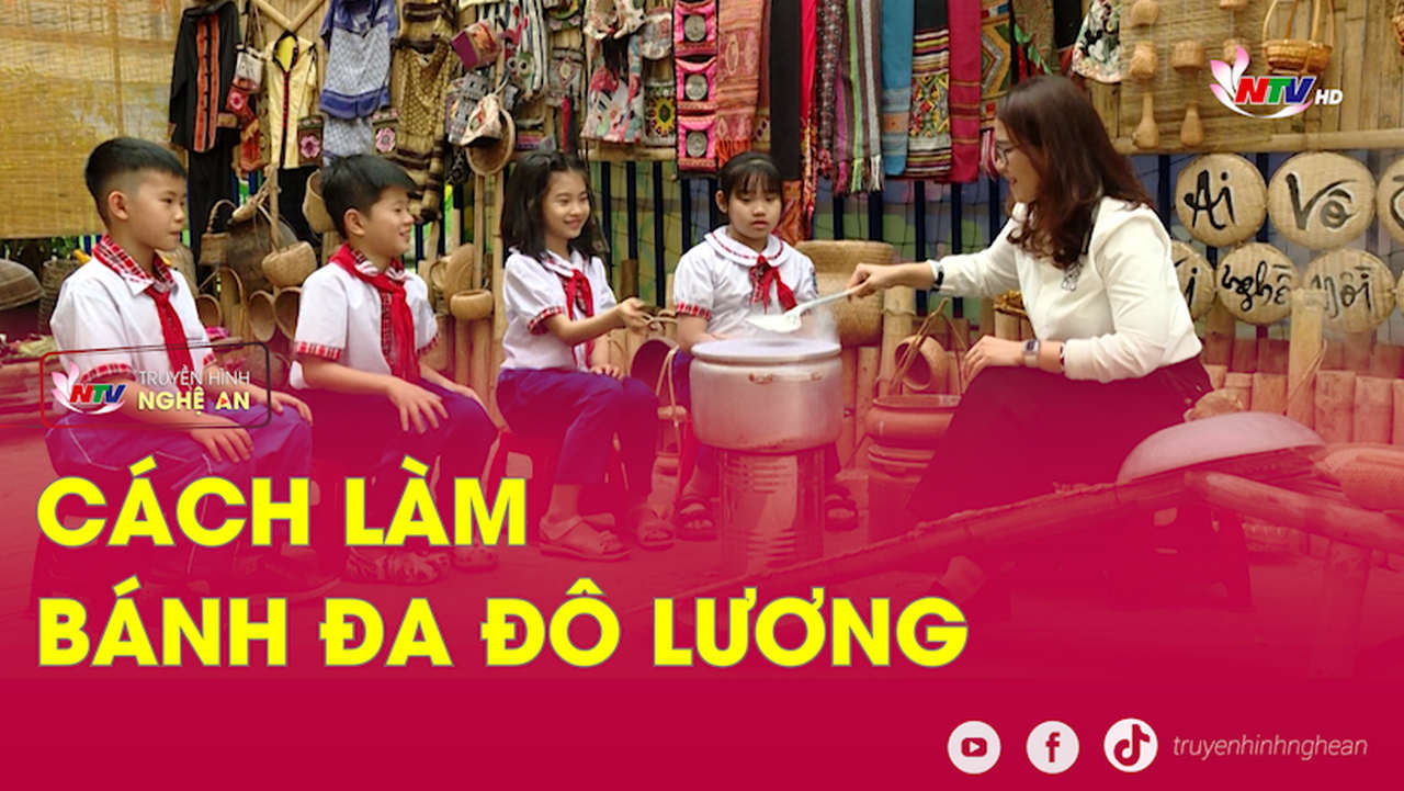 Khéo tay hay làm: Cách làm bánh đa Đô Lương