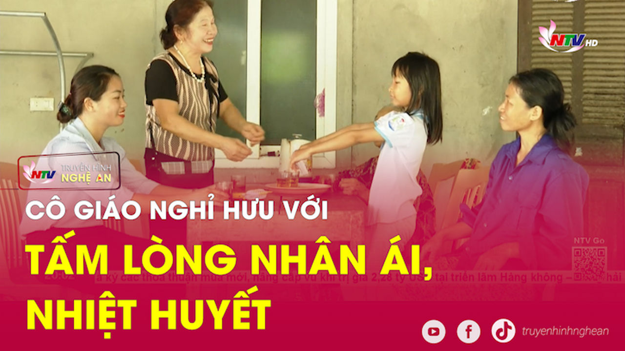 Cô giáo nghỉ hưu với tấm lòng nhân ái, nhiệt huyết