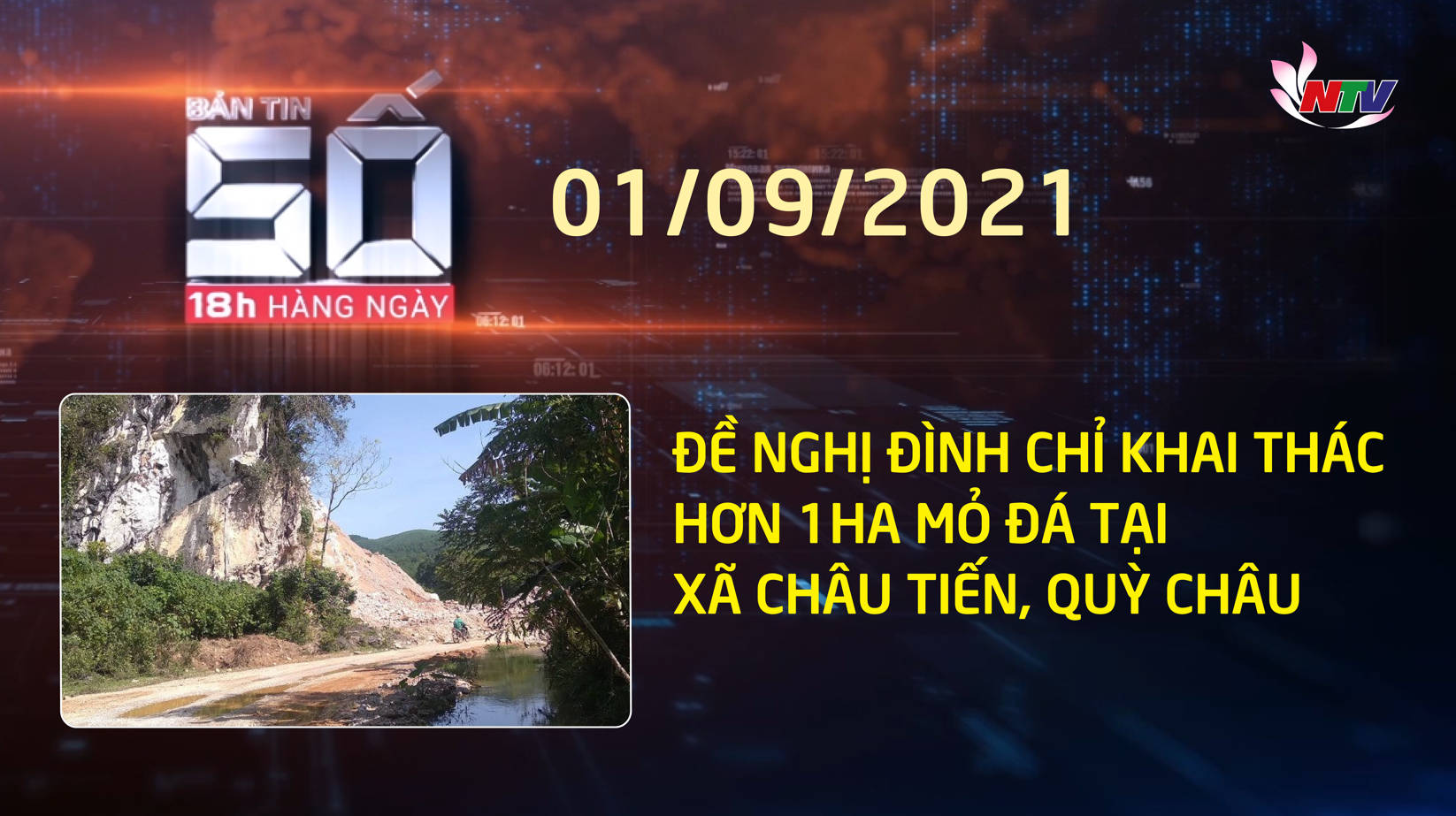 PG88.com Win SỐ 18h hàng ngày - 01/9/2021: Đề nghị đình chỉ khai thác hơn 1ha mỏ đá tại xã Châu Tiến, Quỳ Châu