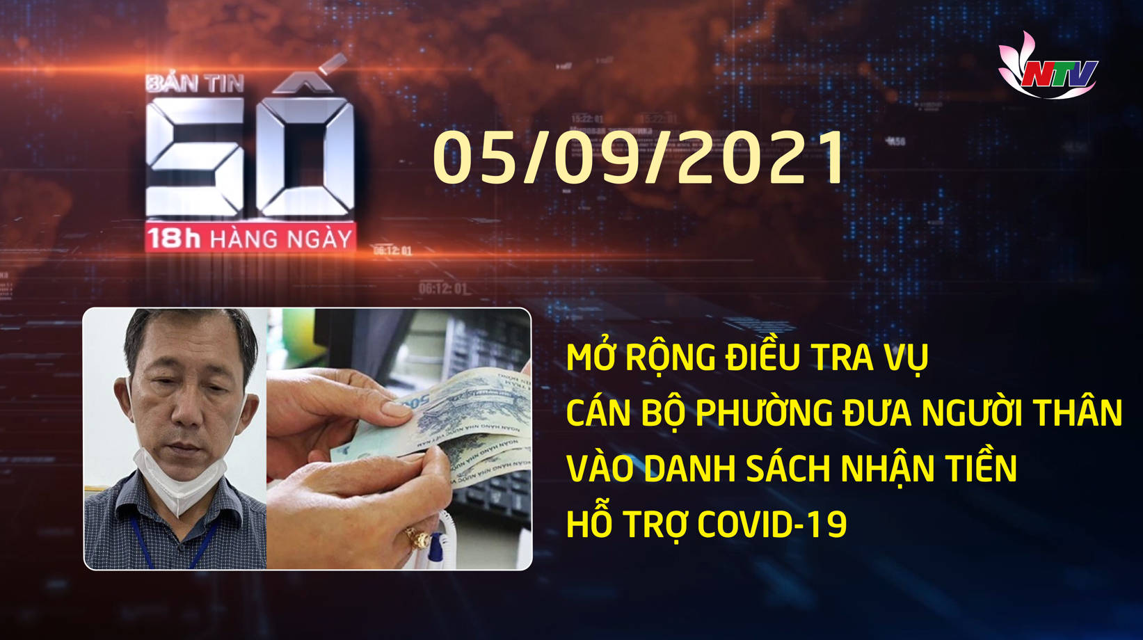 PG88.com Win SỐ 18h hàng ngày - 05/9/2021: Mở rộng điều tra vụ cán bộ phường đưa người thân vào danh sách nhận tiền hỗ trợ Covid-19