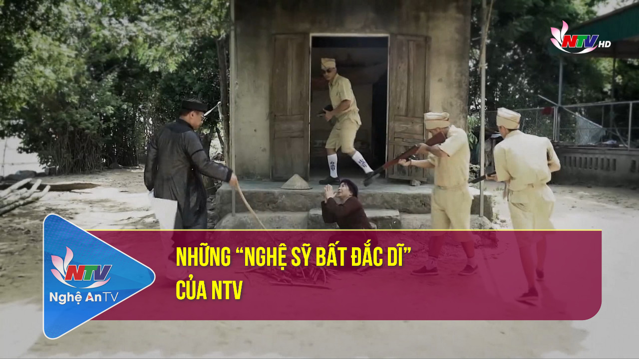 Với khán giả NTV: Những "Nghệ sỹ bất đắc dĩ" của NTV