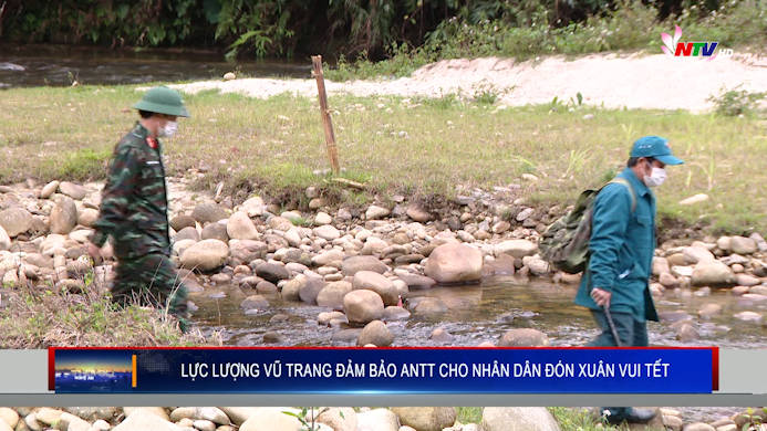 Lực lượng vũ trang đảm bảo ANTT cho nhân dân đón xuân vui Tết