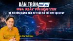 Bàn tròn thế sự: Nga phát tối hậu thư: Sẽ có đòn giáng sấm sét vào sở chỉ huy tại Kiev?